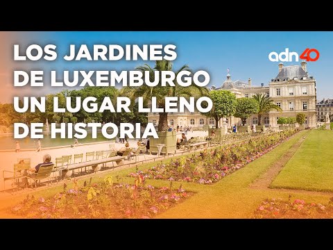 De Toluca a París con Christian Martinoli: Conozcamos los jardines de Luxemburgo