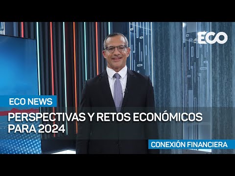 Previsiones y retos económicos para el 2024 | #EcoNews