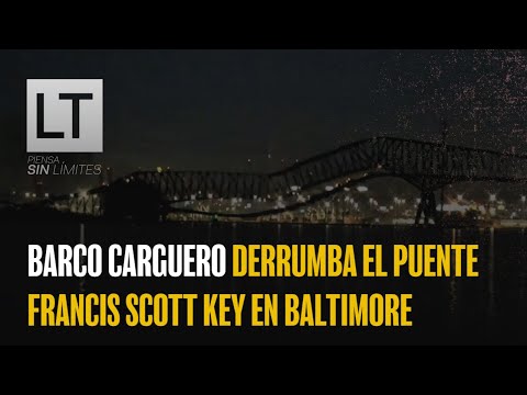 Barco carguero derrumba el puente Francis Scott Key en Baltimore