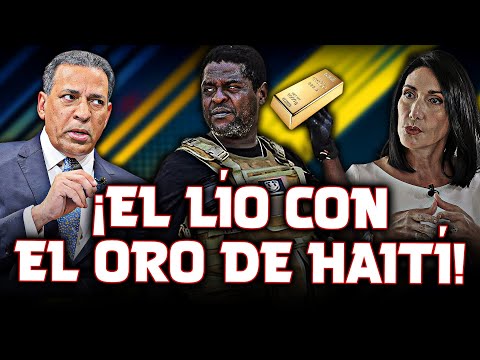 Secreto De Estado Revelado: ¡PorQué República Dominicana Impide Que Se Explote El Oro De Haití!