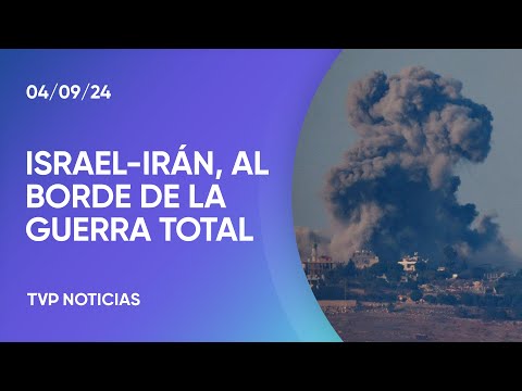 Israel - Irán, al borde de la guerra total