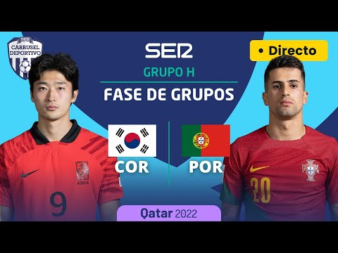 COREA DEL SUR - PORTUGAL  (GRUPO H - JORNADA 3) | MUNDIAL DE #QATAR2022 EN DIRECTO