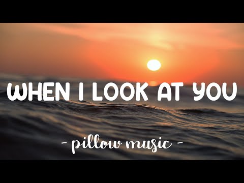 When I Look At You - Miley Cyrus (Lyrics) 🎵
