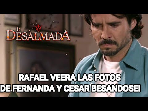 AVANCE EXCLUSIVO CAP 80-81 LA DESALMADA OCTAVIO LE DIRA A RAFAEL QUE CESAR Y FERNANDA SON AMANTES