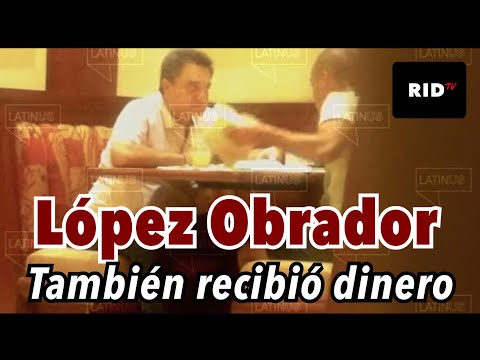 LORET Exhibe al Hermano de López Obrador recibiendo dinero para la campaña de AMLO