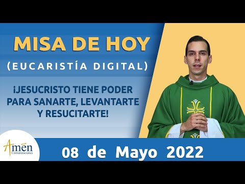 Misa de Hoy Domingo 08 de Mayo 2022 l Eucaristía Digital l Padre Carlos Yepes l Católica l Dios