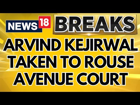 Delhi Liquor Policy Case Updates | Delhi CM Arvind Kejirwal Has Been Taken To The Rouse Avenue Court