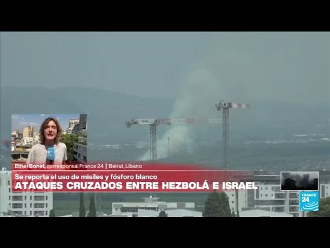 Informe desde Beirut: persisten las ofensivas entre Israel y Hezbolá • FRANCE 24 Español