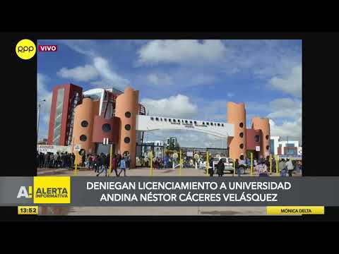 Deniegan licenciamiento a la Universidad Andina Néstor Cáceres Velásquez