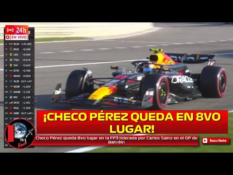 ¡Con problemas! Checo Pérez queda 8vo lugar en la FP3 liderada por Carlos Sainz en el GP de Bahréin