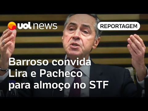 Barroso tenta pacificar relação com Congresso em almoço com Lira e Pacheco