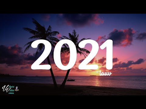 Lauv - 2021 (Lyrics)