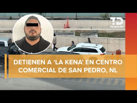 Detienen a 'La Kena', miembro de grupo criminal, en San Pedro, Nuevo León