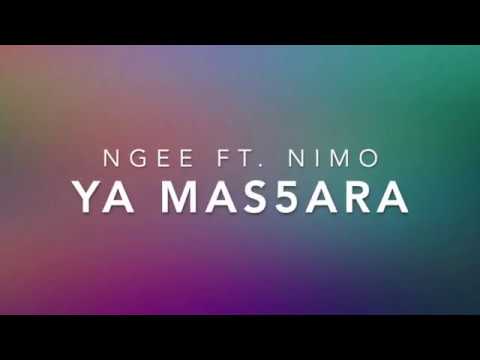 YA MAS5ARA - NGEE FT. NIMO  (LYRICS)