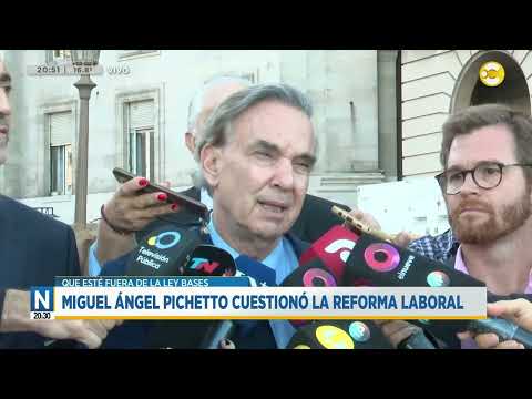 Miguel Ángel Pichetto cuestionó la reforma laboral ?N20:30?23-04-24