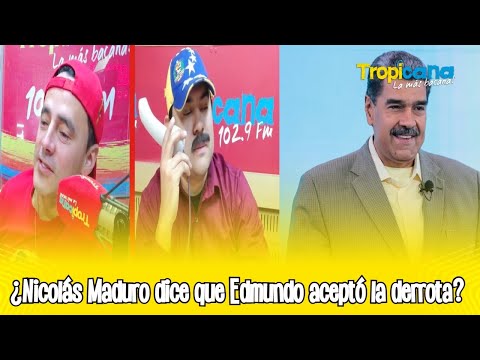 ¿Nicolás Maduro dice que Edmundo González aceptó la derrota?