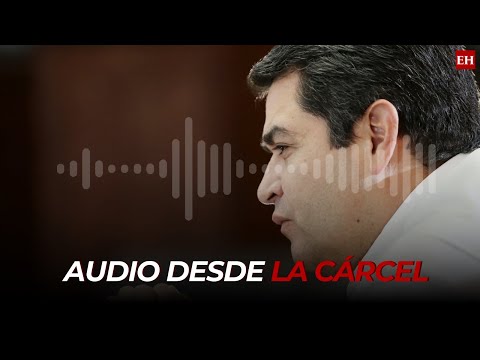 ¡INÉDITO! Sale a luz un audio de Juan Orlando Hernández en conversación con su esposa desde prisión