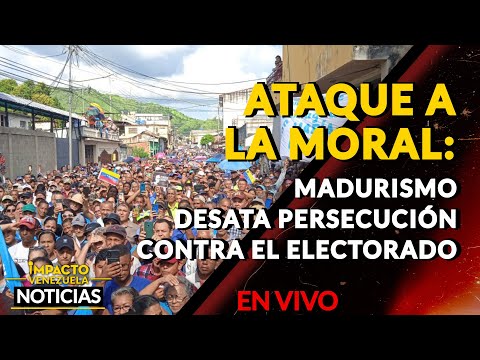 ATAQUE A LA MORAL: madurismo desata persecución contra el electorado