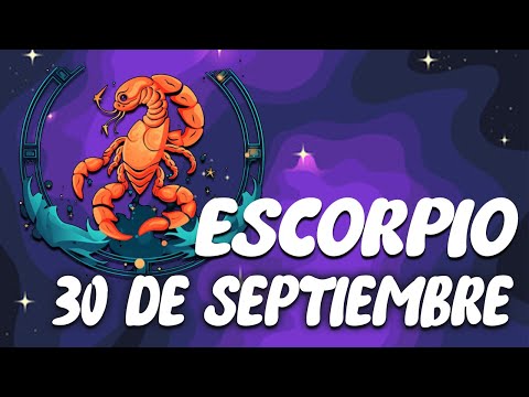 ?? ?? ?? ?Á ?? ?? Escorpio  Horoscopo de hoy 30 de septiembre de 2024 |Tarot