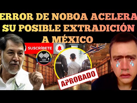 NOBOA Y SU ERROR GARRAFAL QUE ACELERÓ SU EVENTUALES EXTRADICION A MÉXICO NOTICIAS RFE TV