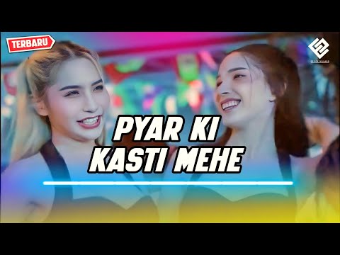 PYAR KI KASTI MEHE - Lagu Joget Viral - REMIX TERBARU 2024