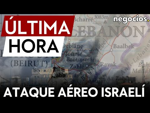 ÚLTIMA HORA | Más tensión en el Líbano: ataque aéreo de Israel en los suburbios del sur de Beirut