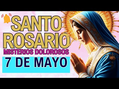 ROSARIO DE HOY Martes 7 de Mayo  Oracion a la Virgen María Oración Católica