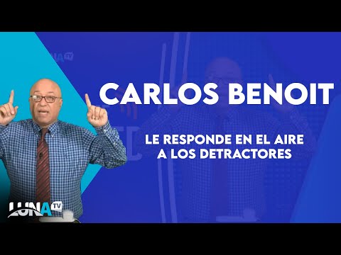 Carlos Benoit pone en su puesto a detractores