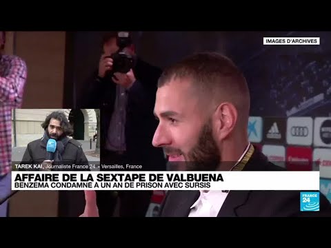 Affaire de la sextape : Karim Benzema condamné à un an de prison avec sursis • FRANCE 24