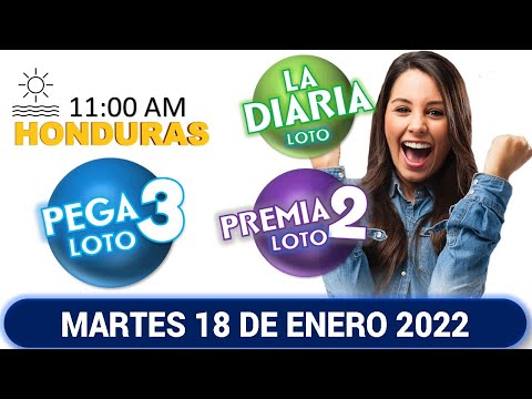 Sorteo 11 AM Resultado Loto Honduras, La Diaria, Pega 3, Premia 2, MARTES 18 de enero 2022