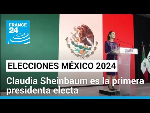Claudia Sheinbaum marca la historia de México como la primera mujer en alcanzar la Presidencia