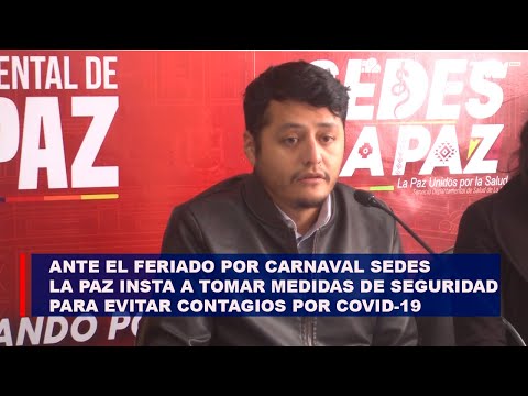 Ante el feriado por carnaval SEDES La Paz insta a tomar medidas de seguridad
