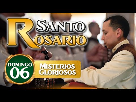 Santo Rosario de los Caballeros de la Virgen, 06 de octubre  Misterios  Gloriosos