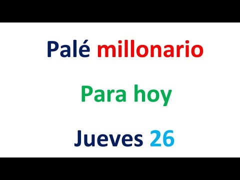 PALÉ MILLONARIO para hoy Jueves 26 de septiembre, El campeón de los números