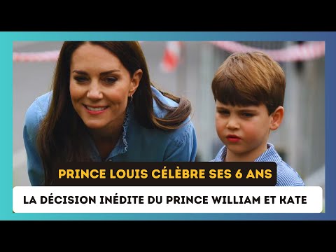 Prince Louis ce?le?bre ses 6 ans : La de?cision de?chirante de William et Kate qui e?meut le monde