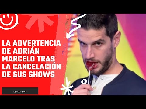 La advertencia de Adrián Marcelo tras la cancelación de sus shows