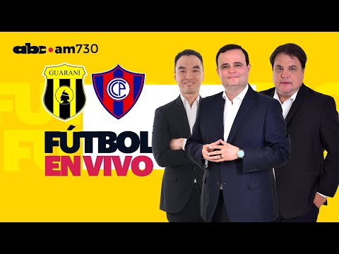 En vivo - GUARANÍ vs CERRO PORTEÑO - Apertura 2024 - ABC 730 AM