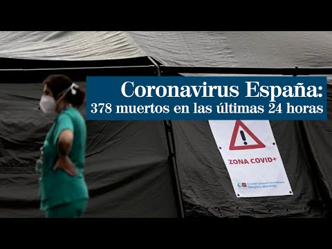 Ligero aumento del número de muertos por coronavirus en España: 378 fallecidos en 24 horas