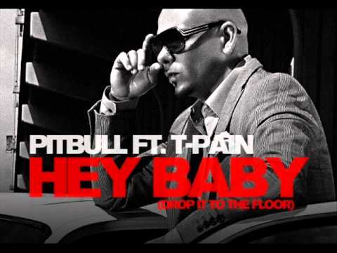 Pitbull - Hey Baby (Drop it to the floor)  Ft. T-Pain (HQ)