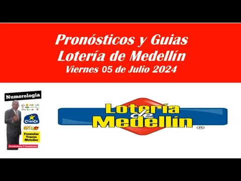 Resultado LOTERIA DE MEDELLIN del VIERNES 5 de julio 2024 PREMIO MAYOR