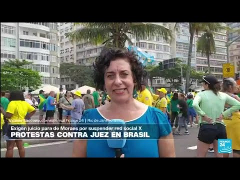 Informe desde Río de Janeiro: manifestaciones en Brasil contra de Moraes y decisión de suspender X