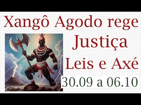 Xangô Agodo rege semana:  Axé, Justiça, Proteção e Abertura de Caminhos  Afastará Inimigos