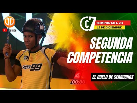 CALLE 7 PANAMÁ - 12 DE DICIEMBRE | SEGUNDA COMPETENCIA: EL DUELO DE SERRUCHOS