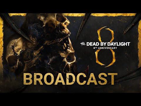 Dead by Daylight | Year 8 Anniversary Broadcast
