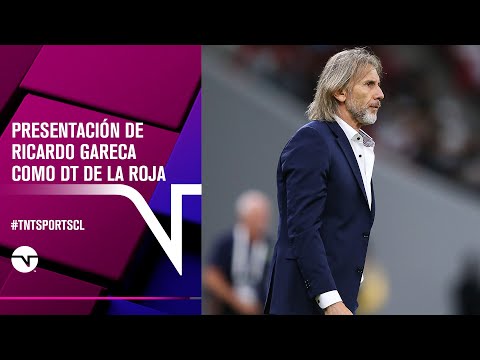 Presentación de Ricardo Gareca como nuevo DT de la Roja