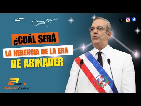 ¿Cuál será la herencia de la ERA de Abinader?