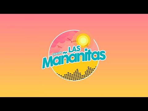 Estas son las Mañanitas episodio # 136 - Octubre- 20 - 2021