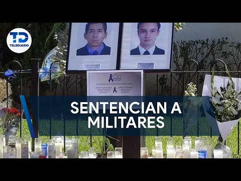 Sentencian con 90 años a militares por asesinato de estudiantes del Tec