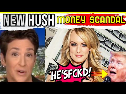 MSNBC's Maddow EXPOSES TRUMP NEW STORMY DANIELS DIRTY HUSH MONEY SCANDAL