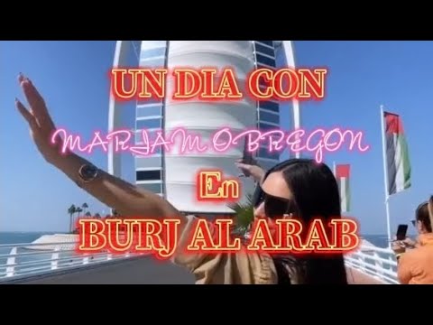 Un dia con Mariam Obregon en BURJ AL ARAB (DUBAI) #suscribete #tendencia